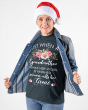 Load image into Gallery viewer, Just When A Grandmother Thinks Her Work Is Finished Ladies Tee