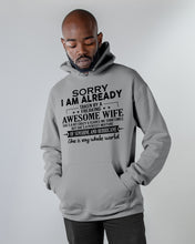 Load image into Gallery viewer, I Am Already Taken By A Freaking Awesome Wife Hoodie