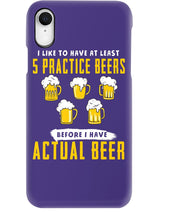 Load image into Gallery viewer, I Like To Have At Least Practice Beer Meaningful Gift Phone case