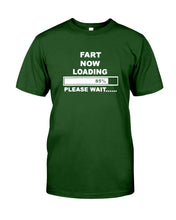 Load image into Gallery viewer, Fart Now Loading Please Wait Gift For Men Guys Tee