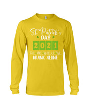 Load image into Gallery viewer, The One Where We Drank Alone St Patrick's Day Gift Unisex Long Sleeve