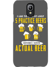 Load image into Gallery viewer, I Like To Have At Least Practice Beer Meaningful Gift Phone case