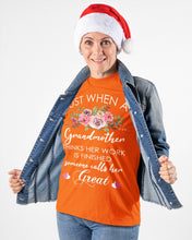 Load image into Gallery viewer, Just When A Grandmother Thinks Her Work Is Finished Ladies Tee