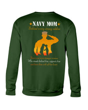 Load image into Gallery viewer, Son Gift For Navy Mom Behind Every Strong Soldier Sweatshirt