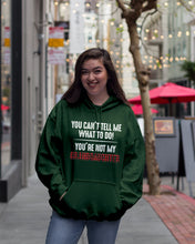 Load image into Gallery viewer, You Can't Tell Me What To Do You're Not My Granddaughter Hoodie