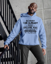 Load image into Gallery viewer, I Am Already Taken By A Freaking Awesome Wife Hoodie