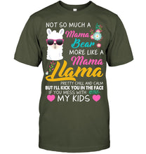 Load image into Gallery viewer, No So Much A Mama Bear More Like A Mama Llama Guys Tee