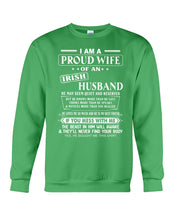 Load image into Gallery viewer, I Am A Proud Wife Of An Irish Husband Gift For Family Sweatshirt