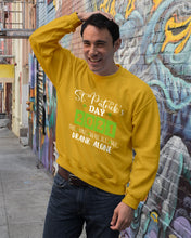 Load image into Gallery viewer, The One Where We Drank Alone St Patrick's Day Gift Sweatshirt