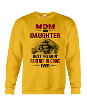 Load image into Gallery viewer, Mom And Daughter Best Freaking Partner In Crime Ever Sweatshirt