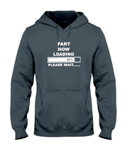 Load image into Gallery viewer, Fart Now Loading Please Wait Gift For Men Hoodie