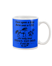 Load image into Gallery viewer, There Was A Girl Who Really Loved Horses And Dogs Mug