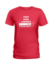 Load image into Gallery viewer, Fart Now Loading Please Wait Gift For Men Ladies Tee