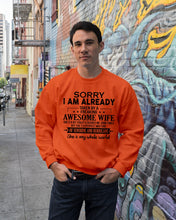 Load image into Gallery viewer, I Am Already Taken By A Freaking Awesome Wife Sweatshirt