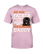 Load image into Gallery viewer, Someone Special To Be A Newfoundland Daddy Gift For Dog Lovers Guys Tee