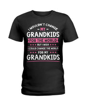 Load image into Gallery viewer, I Could Change The World For My Grandkids Ladies Tee