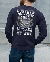 Load image into Gallery viewer, God Knew I Needed An Angel Gift For Husband Sweatshirt