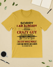 Load image into Gallery viewer, I'm Already Taken By A Freaking Crazy Guy Guys Tee