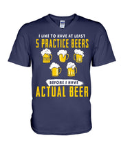 Load image into Gallery viewer, I Like To Have At Least Practice Beer Meaningful Gift Guys V-Neck