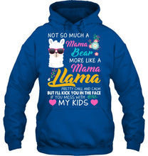 Load image into Gallery viewer, No So Much A Mama Bear More Like A Mama Llama Hoodie