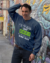 Load image into Gallery viewer, The One Where We Drank Alone St Patrick's Day Gift Sweatshirt