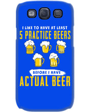 Load image into Gallery viewer, I Like To Have At Least Practice Beer Meaningful Gift Phone case
