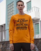 Load image into Gallery viewer, I Am Already Taken By A Freaking Awesome Wife Unisex Long Sleeve