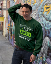 Load image into Gallery viewer, The One Where We Drank Alone St Patrick's Day Gift Sweatshirt