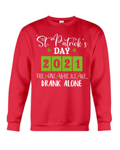 Load image into Gallery viewer, The One Where We Drank Alone St Patrick's Day Gift Sweatshirt