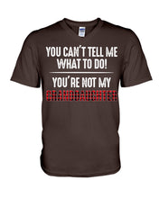 Load image into Gallery viewer, You Can't Tell Me What To Do You're Not My Granddaughter Guys V-Neck