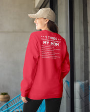 Load image into Gallery viewer, Five Things You Should Know About Mom Sweatshirt