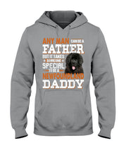 Load image into Gallery viewer, Someone Special To Be A Newfoundland Daddy Gift For Dog Lovers Hoodie
