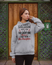 Load image into Gallery viewer, My Moms Is Super Awesome Gift For Daughter Hoodie