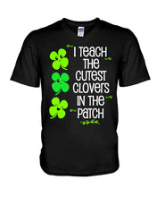 Load image into Gallery viewer, Lovely Clover Smiling I Teach The Cutest Clovers In The Patch St Patrick's Day Gift Guys V-Neck