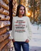 Load image into Gallery viewer, I'm Already Taken By A Freaking Crazy Guy Sweatshirt