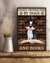 Load image into Gallery viewer, Easily Distracted Boston Dogs And Books Gift For Dog Lovers Vertical Poster
