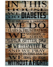Load image into Gallery viewer, In This House WE Do Diabetes Gift For Family Vertical Poster
