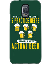 Load image into Gallery viewer, I Like To Have At Least Practice Beer Meaningful Gift Phone case
