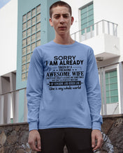 Load image into Gallery viewer, I Am Already Taken By A Freaking Awesome Wife Unisex Long Sleeve
