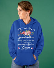 Load image into Gallery viewer, Just When A Grandmother Thinks Her Work Is Finished Hoodie
