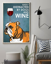 Load image into Gallery viewer, Angry Bulldog Dog And Red Wine Gift For Dog Lovers Vertical Poster
