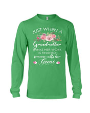 Load image into Gallery viewer, Just When A Grandmother Thinks Her Work Is Finished Unisex Long Sleeve
