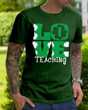 Load image into Gallery viewer, Teaching Love Clover St Patrick's Day Gift Guys Tee
