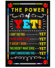 Load image into Gallery viewer, Teacher The Power Of Yet I Don't Understand This Yet Vertical Poster
