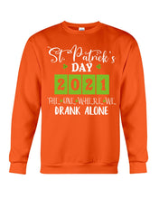 Load image into Gallery viewer, The One Where We Drank Alone St Patrick's Day Gift Sweatshirt
