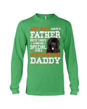 Load image into Gallery viewer, Someone Special To Be A Newfoundland Daddy Gift For Dog Lovers Unisex Long Sleeve
