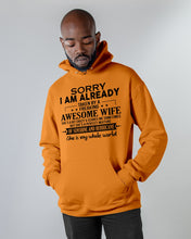 Load image into Gallery viewer, I Am Already Taken By A Freaking Awesome Wife Hoodie
