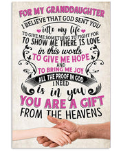 Load image into Gallery viewer, Gift For Granddaughter You Are A Gift From Heavens Vertical Poster
