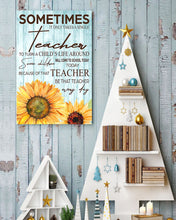 Load image into Gallery viewer, Sometimes It Only Takes A Single Teacher To Turn A Child's Life Around Vertical Poster
