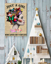 Load image into Gallery viewer, Gift For Women Just A Girl Who Loves Butterflies Vertical Poster
